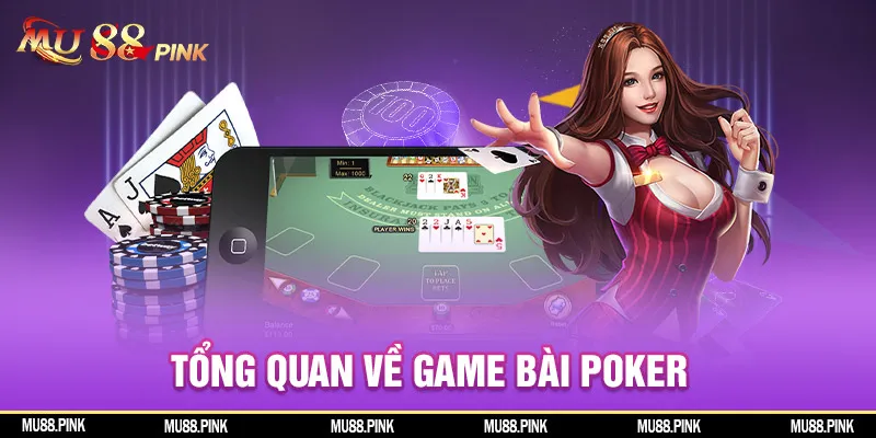 Tổng quan về game Casino Poker